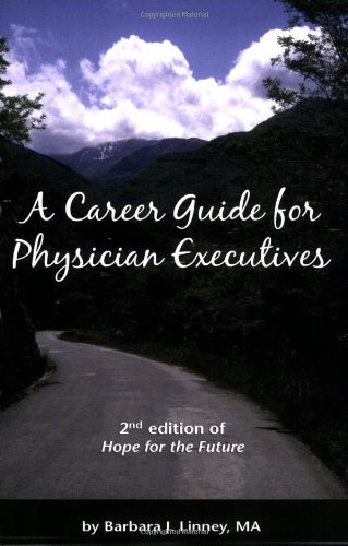 Beispielbild fr Career Guide for Physician Executives zum Verkauf von ThriftBooks-Dallas