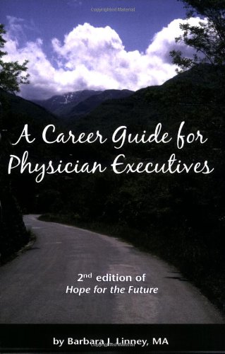 Stock image for Career Guide for Physician Executives for sale by ThriftBooks-Dallas