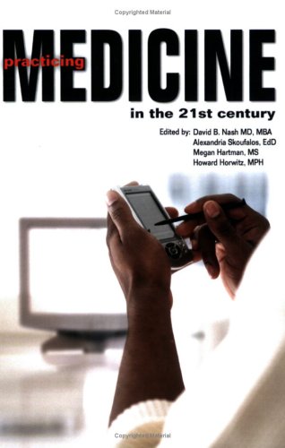 Beispielbild fr Practicing Medicine in the 21st Century zum Verkauf von SecondSale