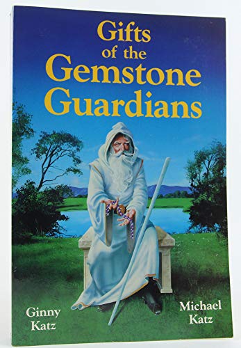 Stock image for Gifts of the gemstone guardians: The mission, purpose, effects, and therapeutic applications of gemstones in their spherical form for sale by Isle of Books