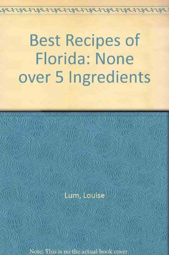 Stock image for Best Recipes of Florida: None over 5 Ingredients for sale by Sessions Book Sales