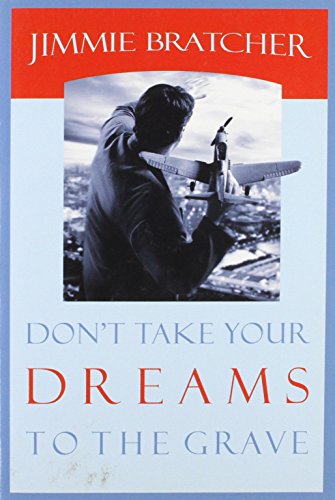 Imagen de archivo de Don't Take Your Dreams to the Grave a la venta por SecondSale