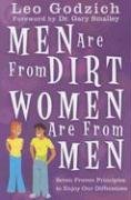Imagen de archivo de Men Are from Dirt, Women Are from Men: Seven Proven Principles to Enjoy Our Differences a la venta por Goodwill of Colorado