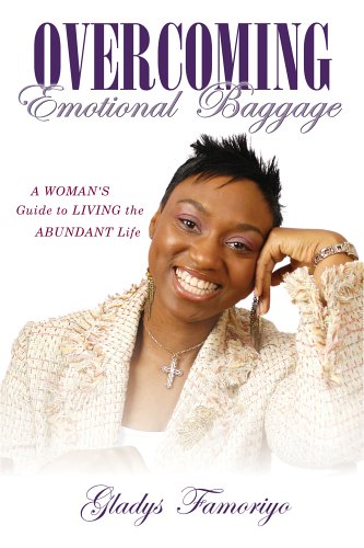 Stock image for Overcoming Emotional Baggage: A Womans Guide to Living the Abund for sale by Hawking Books