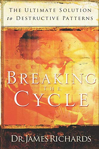 Beispielbild fr Breaking the Cycle: The Ultimate Solution to Destructive Patterns zum Verkauf von WorldofBooks