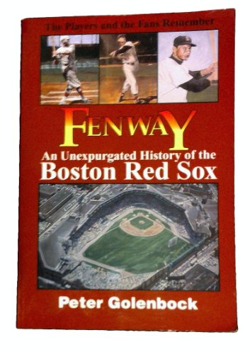 Imagen de archivo de Fenway: An Unexpurgated History of the Boston Red Sox a la venta por SecondSale