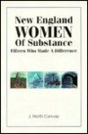 9780924771811: Title: New England Women of Substance 15 Who Made a Diffe