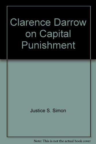 Imagen de archivo de Clarence Darrow on Capital Punishment a la venta por Half Price Books Inc.