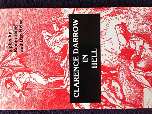 Beispielbild fr Clarence Darrow in Hell: A Play in Two Acts zum Verkauf von Books From California