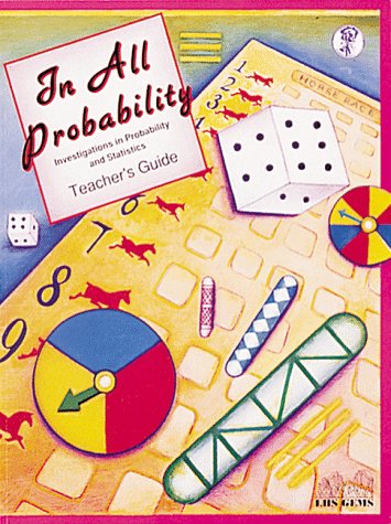 Beispielbild fr In All Probability: Investigations in Probability and Statistics zum Verkauf von Reliant Bookstore