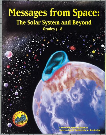 Stock image for Messages from Space: The Solar System and Beyond : Grades 5-8 for sale by Wonder Book