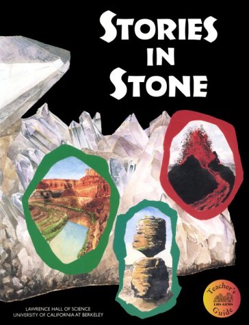 9780924886201: Stories in Stone: Grades 4-9 (Lawrence Hall of Science, University of California at Berkeley)