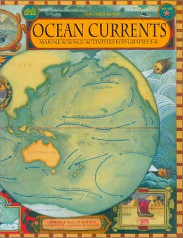 Ocean Currents: Teacher''s Guide (9780924886447) by Halversen, Catherine; Beals, Kevin; Strang, Craig