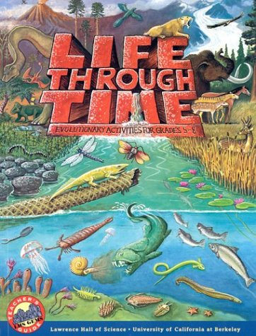 Beispielbild fr Life Through Time : Evolutionary Activities for Grades 5-8 zum Verkauf von Better World Books: West
