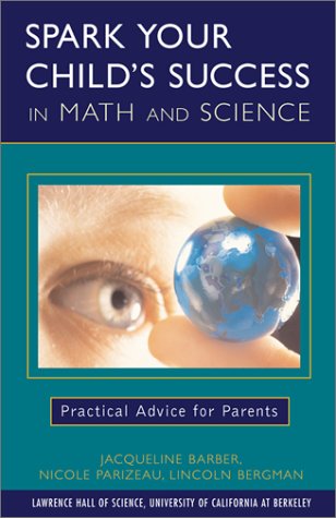 Beispielbild fr Spark Your Child's Success in Math and Science : Practical Advice for Parents zum Verkauf von Better World Books