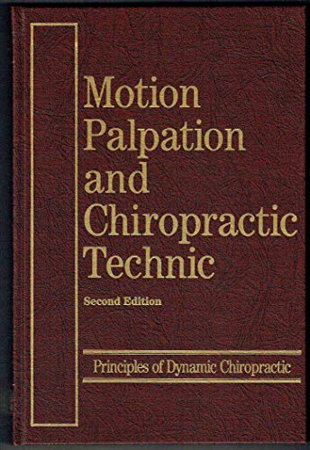 Beispielbild fr Motion Palpation and Chiropractic Technique: Principles Dynamic Chiropractic zum Verkauf von HPB-Red