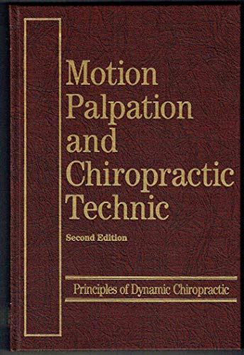 Imagen de archivo de Motion Palpation and Chiropractic Technique: Principles Dynamic Chiropractic a la venta por HPB-Red