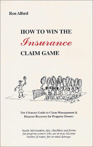 Imagen de archivo de How to Win the Insurance Claim Game a la venta por Decluttr