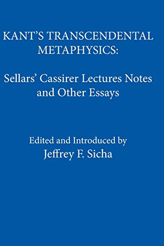 Beispielbild fr Kant's Transcendental Metaphysics: Sellars' Cassirer Lectures Notes and Other Essays zum Verkauf von HPB-Ruby