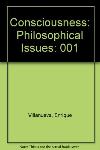 Consciousness: Philosophical Issues (9780924922510) by Villanueva, Enrique