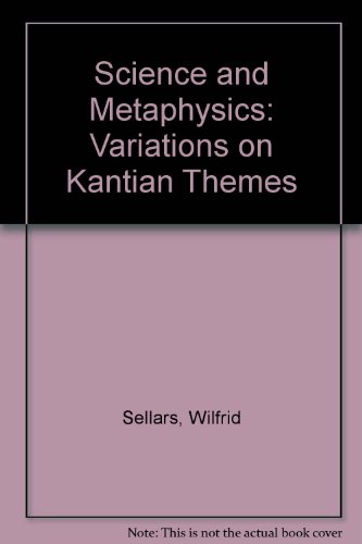 9780924922619: Science and Metaphysics: Variations on Kantian Themes