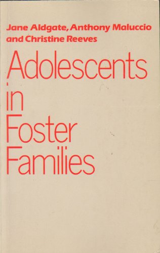 Adolescents in Foster Families (9780925065056) by Aldgate, Jane; Maluccio, Anthony; Reeves, Christine