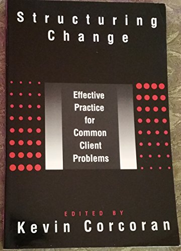 Imagen de archivo de Structuring Change: Effective Practice for Common Client Problems a la venta por ThriftBooks-Atlanta