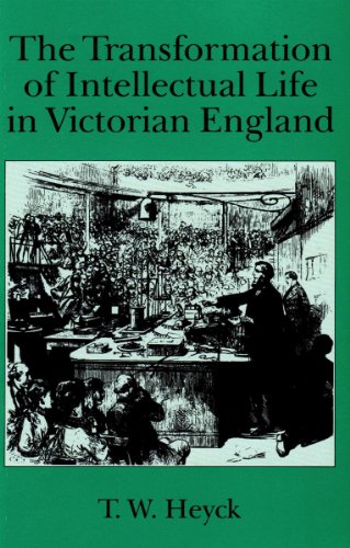 Transformation of Intellectual Life in Victorian England (9780925065223) by Heyck, Thomas William