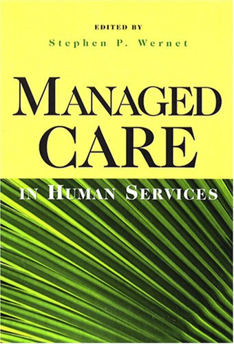 Stock image for Managed Care In Human Services for sale by Poverty Hill Books