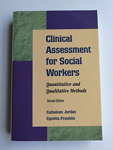 Imagen de archivo de Clinical Assessment for Social Workers: Quantitative and Qualitative Methods, 2nd Edition a la venta por SecondSale
