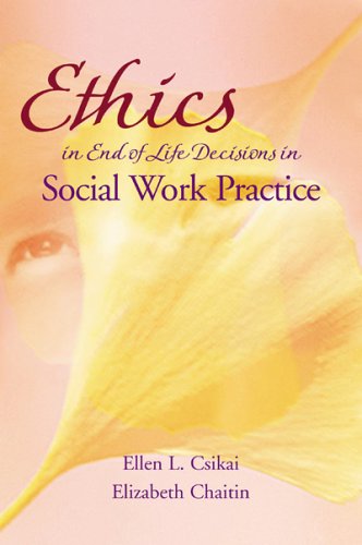 Beispielbild fr Ethics In End-of-life Decisions in Social Work Practice zum Verkauf von Wonder Book