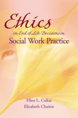 Stock image for Ethics In End-of-life Decisions in Social Work Practice for sale by Wonder Book
