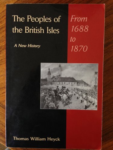 Stock image for The Peoples of the British Isles: A New History : From 1688 to 1870, Volume 2 for sale by ThriftBooks-Atlanta
