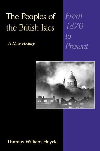 Imagen de archivo de The Peoples of the British Isles: A New History : From 1870 to the Present, Volume 3 a la venta por SecondSale