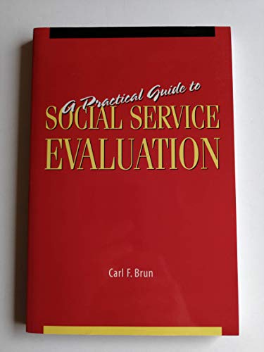 Imagen de archivo de A Practical Guide to Social Service Evaluation a la venta por SecondSale