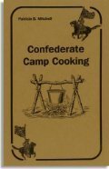 Beispielbild fr Confederate Camp Cooking zum Verkauf von Wonder Book