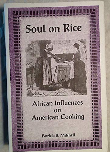 Soul on Rice: African Influences on American Cooking
