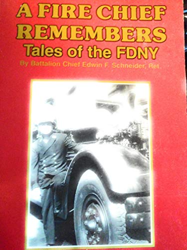 Stock image for A Fire Chief Remembers: Tales of the Fdny for sale by Wizard Books