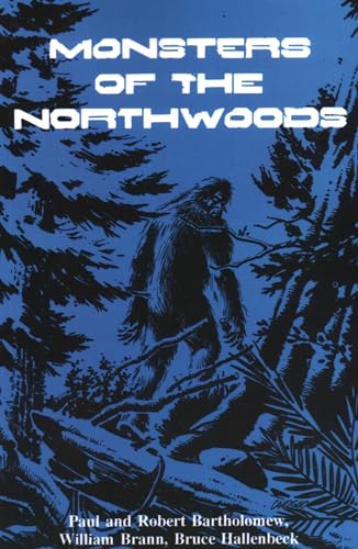 Stock image for Monsters of the Northwoods for sale by Irish Booksellers