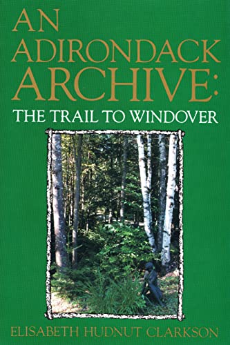 Adirondack Archive: The Trail to Windover