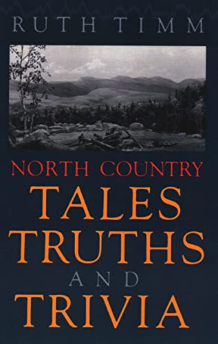 Stock image for North Country Tales, Truths, Trivia for sale by Library House Internet Sales