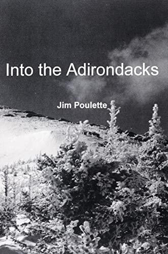 9780925168351: Into The Adirondacks