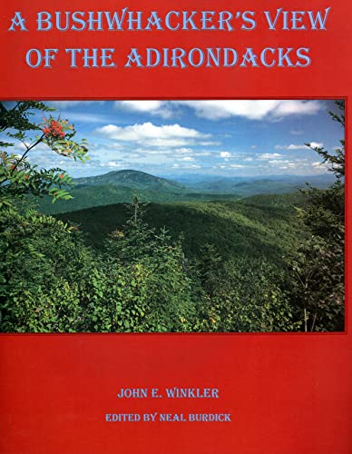 Stock image for A Bushwhacker's View of the Adirondacks for sale by SecondSale