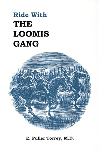 9780925168566: Ride With The Loomis Gang