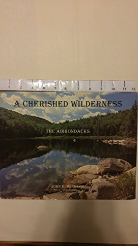 A CHERISHED WILDERNESS the Adirondacks