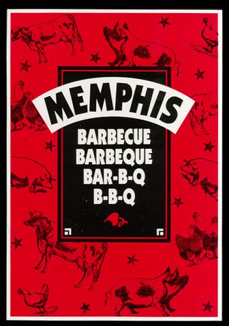 Stock image for Memphis Barbecue, Barbeque, Bar-B-Que, Bar-B-Q, B-B-Q for sale by Wonder Book