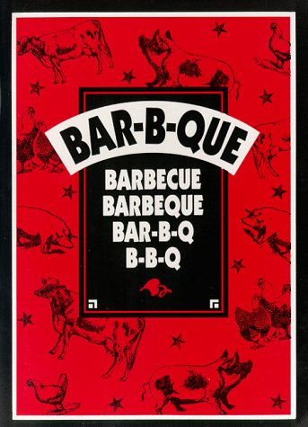 Beispielbild für Bar-B-Que, Barbecue, Barbeque, Bar-B-Q, B-B-Q: Booklet zum Verkauf von SecondSale