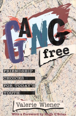 Imagen de archivo de Gang Free: Influencing Friendship Choices for Today's Youth a la venta por Wonder Book