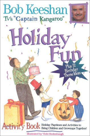 Imagen de archivo de Holiday Fun Activity Book: Holiday Playtimes and Activities to Bring Children and Grownups Together! a la venta por Jenson Books Inc