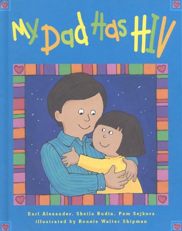 Imagen de archivo de My Dad Has HIV a la venta por Aamstar Bookshop / Hooked On Books